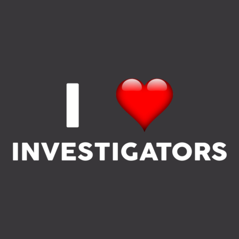 I Love Investigators  For Investigator Ladies Curvy T-Shirt by RafaelGonzalezRamirez | Artistshot