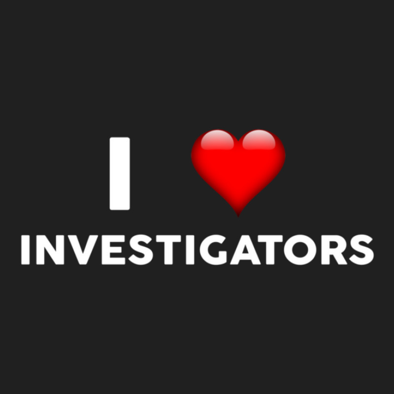 I Love Investigators  For Investigator Ladies Polo Shirt by RafaelGonzalezRamirez | Artistshot