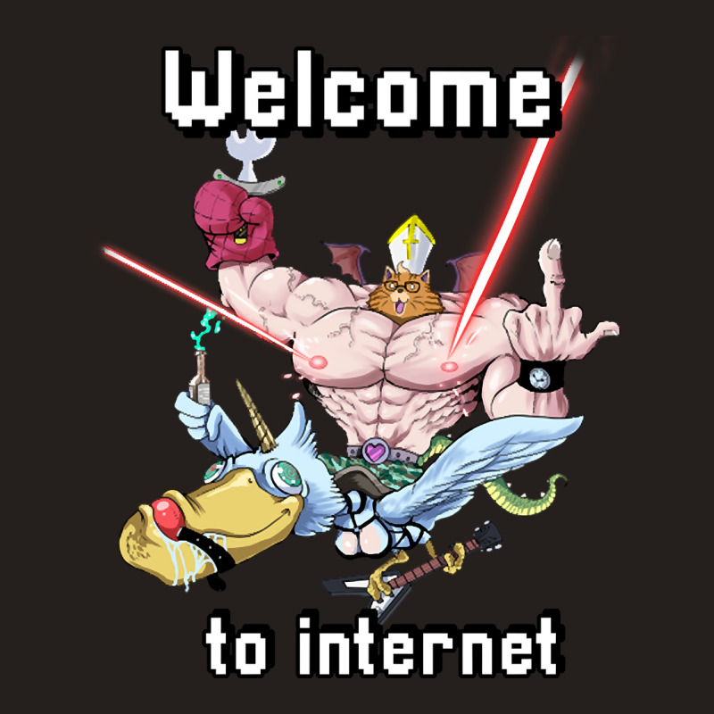 Trending Welcome To Internet Tank Top | Artistshot