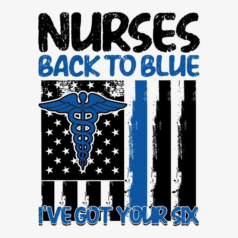 Nurses Back To Blue I Have Got Your Six For Light Classic T-shirt | Artistshot