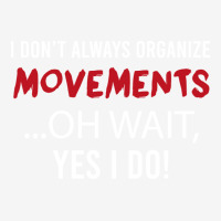 I Always Organize Movements Hippie Adjustable Cap | Artistshot