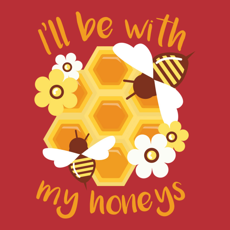 Ill Be With My Honeys Summer (1) T-shirt | Artistshot