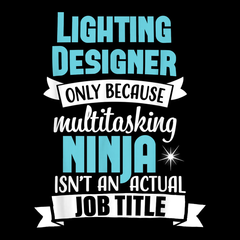 Lighting Designer T Shirt Multitasking Ninja Funny Job Title Pocket T-Shirt by SamuelTABraun | Artistshot