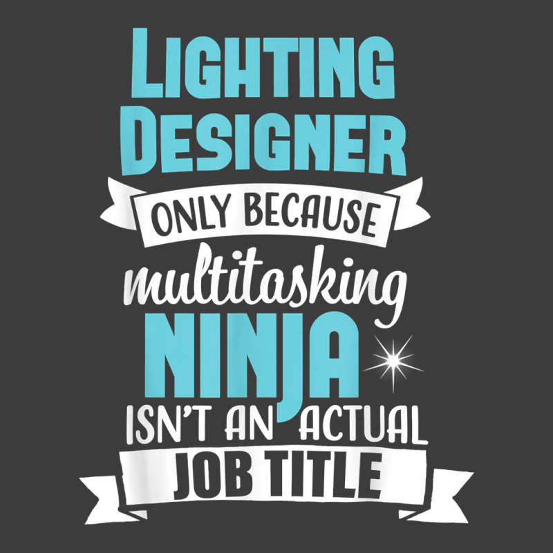 Lighting Designer T Shirt Multitasking Ninja Funny Job Title Men's Polo Shirt by SamuelTABraun | Artistshot