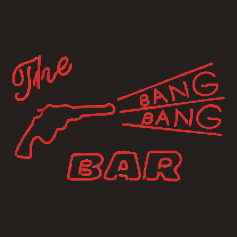 Bang Bang Bar Tank Top | Artistshot