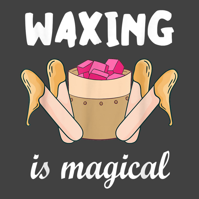 Waxing Is Magical Cosmetologist Esthetician Waxer Skin Care T Shirt Vintage T-shirt | Artistshot