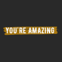 Limited Edition You're Amazing Remember That-c66f2 Printed Hat | Artistshot