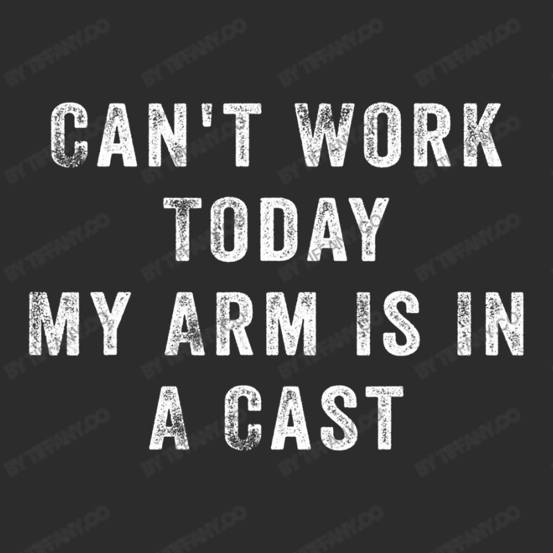 Can't Work Today My Arm Is In A Cast Exclusive T-shirt | Artistshot