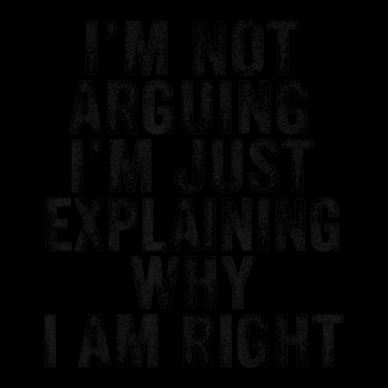 I'm Not Arguing I'm Just Explaining Why I Am Right Long Sleeve Baby Bodysuit by tintruong | Artistshot