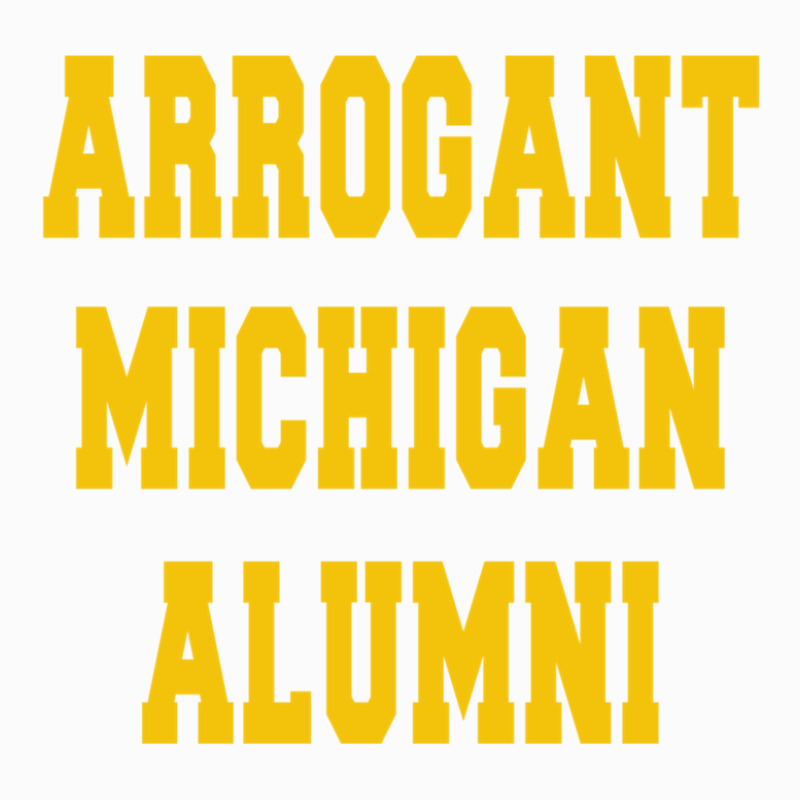 Arrogant Michigan Alumni Coffee Mug | Artistshot