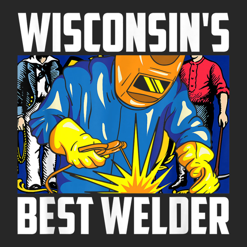 Wisconsin's Best Welder Ironworker Ironsmith Welding T Shirt Women's Pajamas Set by kamrynshut8 | Artistshot