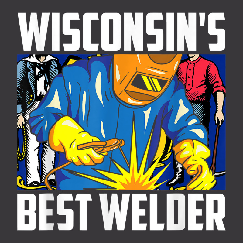 Wisconsin's Best Welder Ironworker Ironsmith Welding T Shirt Ladies Curvy T-Shirt by kamrynshut8 | Artistshot