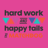 Hard Work And Happy Tails Humor T-shirt | Artistshot