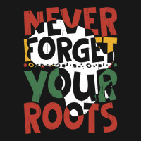 Afro American Black History Month Never Forget Your Roots Humor Flannel Shirt | Artistshot