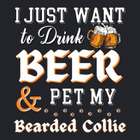 I Just Want To Drink Beer And Pet My Bearded Collie Funny Lightweight Hoodie | Artistshot