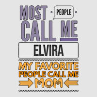 Most People Call Me Elvira My Favorite People Call Me Mom Exclusive T-shirt | Artistshot