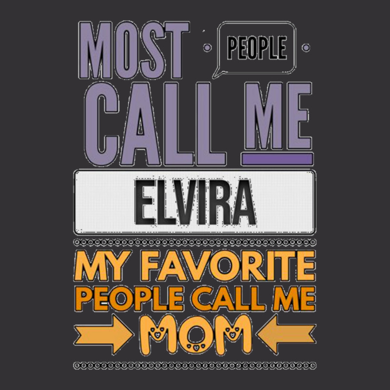 Most People Call Me Elvira My Favorite People Call Me Mom Vintage Short | Artistshot