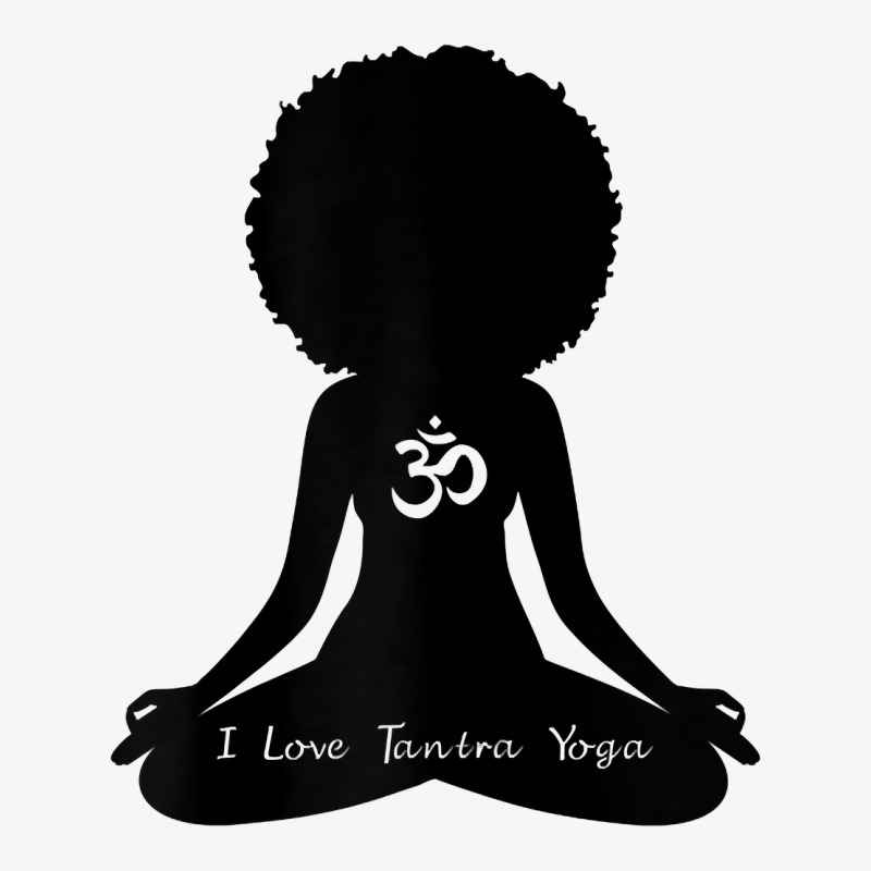 Womens I Love Tantra Yoga Curly Hair Self Care Self Care Om T Shirt Ladies Fitted T-Shirt by kamrynshut8 | Artistshot