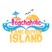 Trending Beachaholic - My Addiction To Vancouver Island In Canada Youth Zipper Hoodie | Artistshot