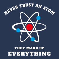 Trending Never Trust An Atom They Make Up Everything Men Denim Jacket | Artistshot