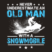 Limited Edition Never Underestimate An Old Man With A Snowmobile Tank Top | Artistshot