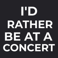 I'd Rather Be At A Concert Sarcastic Youth Tee | Artistshot