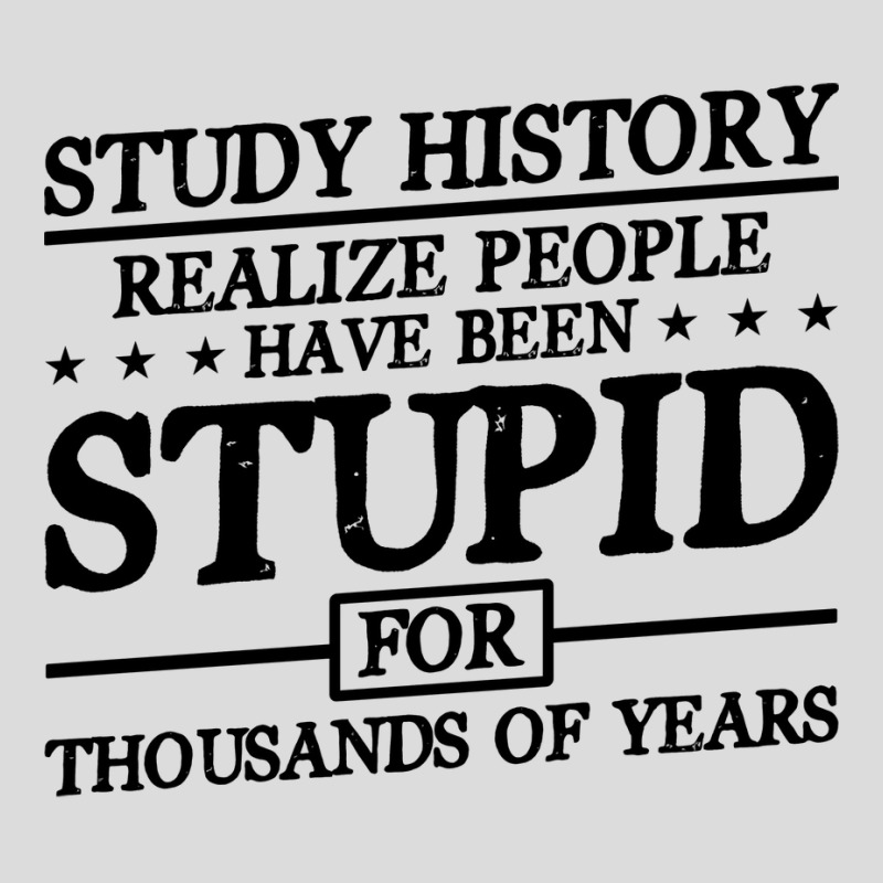 Study History Realize People Have Been Stupid Nature Men's Polo Shirt | Artistshot