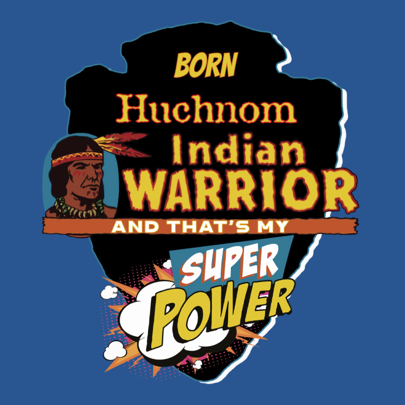 Huchnom Native American Indian Born With Super Power Vintage T-shirt | Artistshot