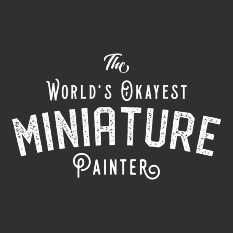 The World's Okayest Miniature Painter Wargaming And Tabletop Rpg Essen Champion Hoodie by apolitery | Artistshot