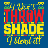 Black History Month I Dont Throw Shade I Blend It Travel Classic T-shirt | Artistshot