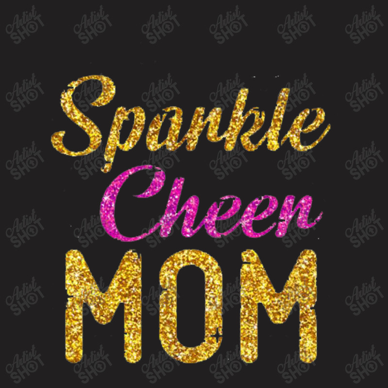 It Takes A Lot Of Sparkle To Be A Cheer Mom Cute Letters T-Shirt by salma55 | Artistshot