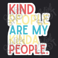 Kind People Are My Kind Of People Fresh And Light Summer Design Youth Tee | Artistshot