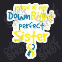 Proud Of My Down Right Perfect Sister Down Syndrome Awareness Unisex Sherpa-lined Denim Jacket | Artistshot