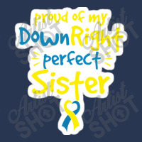 Proud Of My Down Right Perfect Sister Down Syndrome Awareness Men Denim Jacket | Artistshot