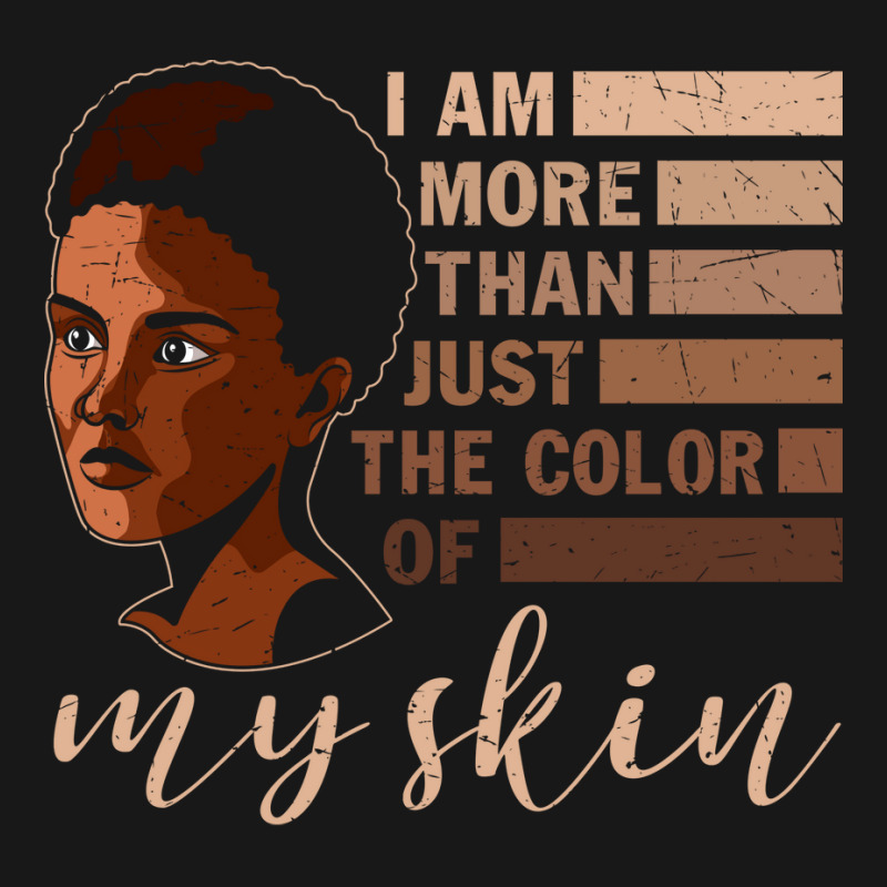 I Am More That Just The Color Of My Skin Black Woman African American Flannel Shirt | Artistshot