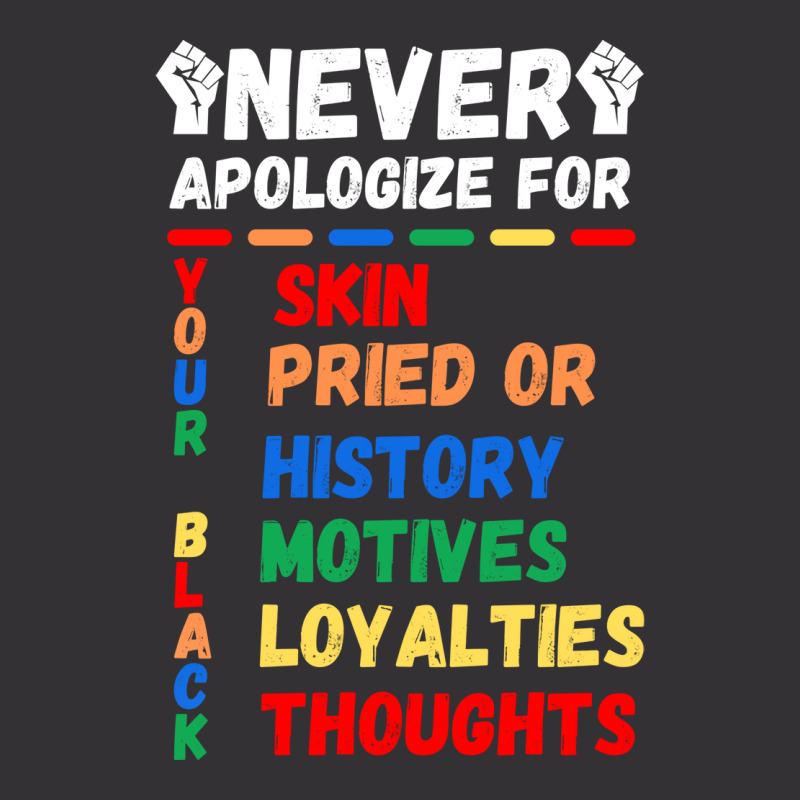 Never Apologizes For Your Blackness Of Black History Month Quote Vintage Short | Artistshot