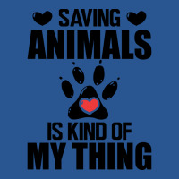 Animal Rescuer Saving Animals Is Kind Of My Thing T-shirt | Artistshot