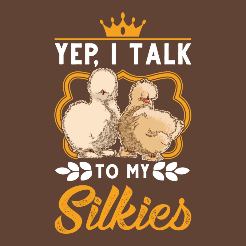 Yep I Talk To My Silkies Silkie Funny T-shirt | Artistshot