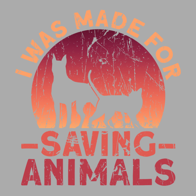 I Was Made For Saving Animals Animal Rights Activist Animal T-Shirt by maciegfvrf | Artistshot