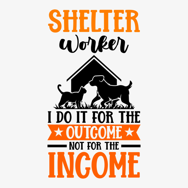 Shelter Worker The Outcome Not For The Income Hipster Ladies Fitted T-Shirt by samsetboarok | Artistshot