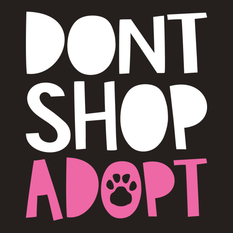 Dont Shop Adopt Trending Tank Top | Artistshot