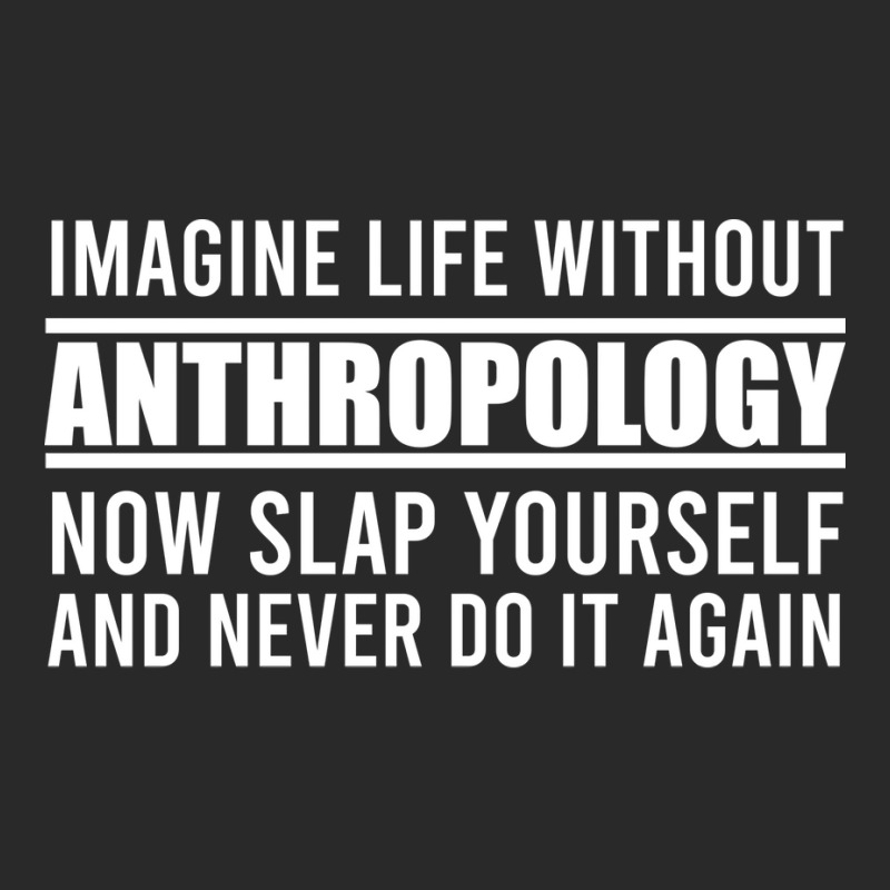 Cant Imagine Life Without Anthropology Trending Printed hat by ahamadbiascaw | Artistshot