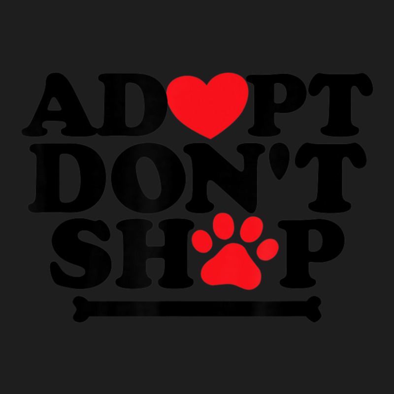 Hot Trend Adopt Don't Shop Animal Lovers Classic T-shirt by michaelyounger19 | Artistshot