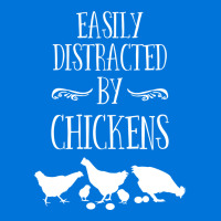 Chicken Easily Distracted By Chickens Graphic T-shirt | Artistshot