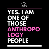 Yes I Am One Of Those Anthropology People Cute Pocket T-shirt | Artistshot