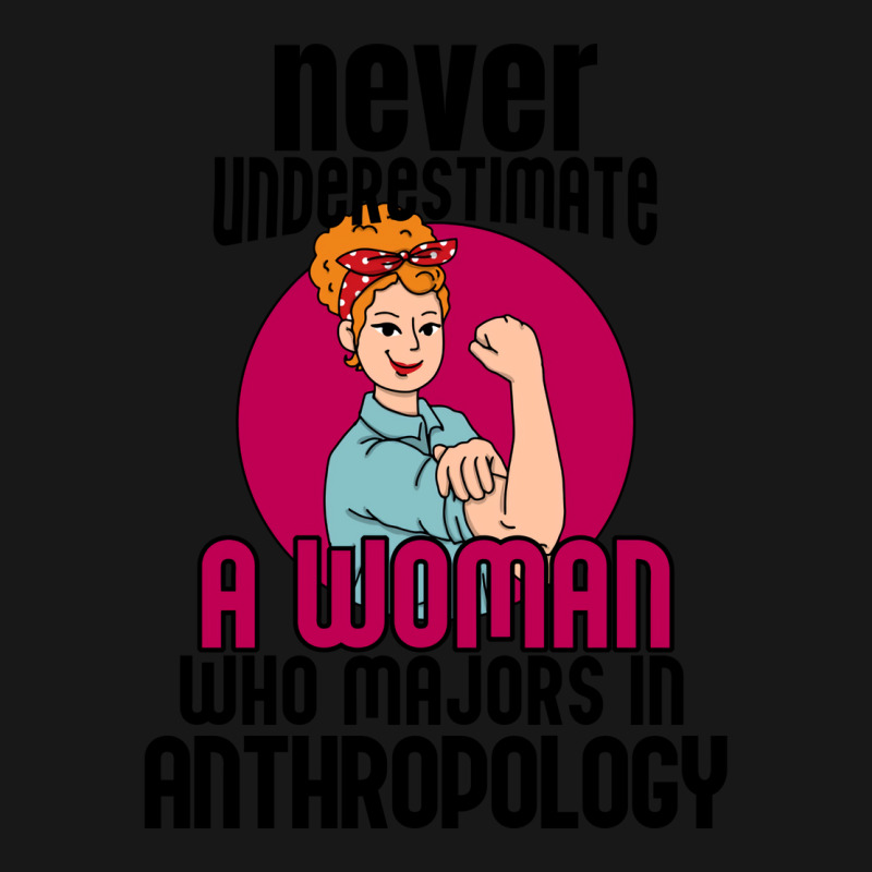 Never Underestimate Woman Anthropology Aesthetic Flannel Shirt | Artistshot