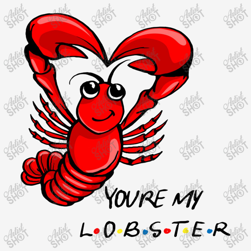 You're My Lobster! 15 Oz Coffee Mug | Artistshot