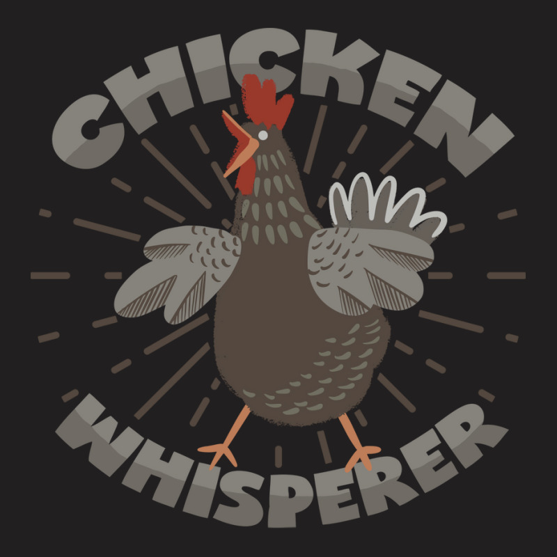 Chicken Whisperer Saying For Chicken Fans Blue T-Shirt by ravadadanine2 | Artistshot