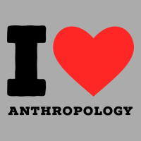 I Love Anthropology Aesthetic T-shirt | Artistshot