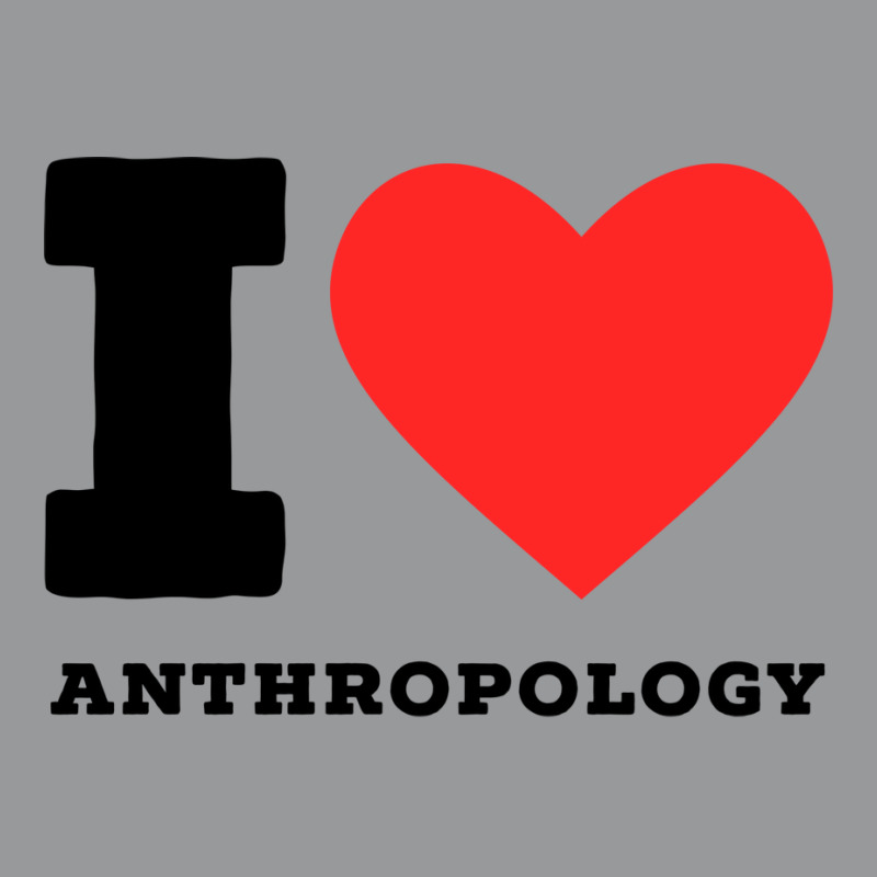 I Love Anthropology Aesthetic Unisex Hoodie | Artistshot